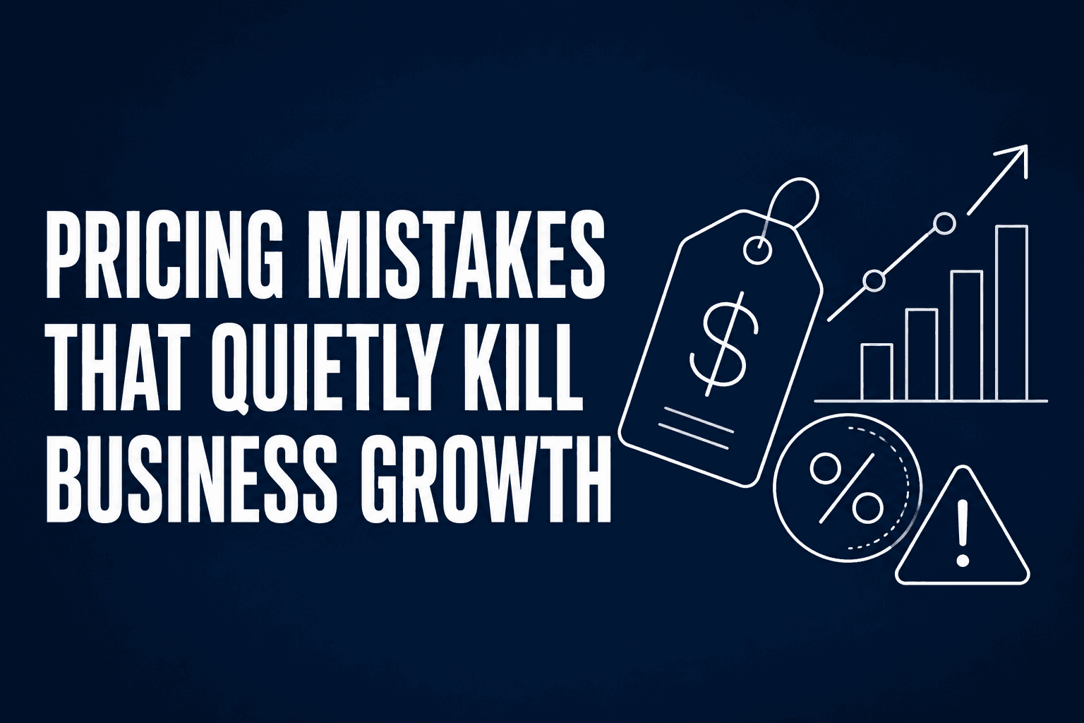 Pricing Mistakes That Quietly Kill Business Growth